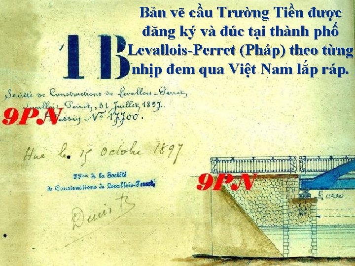 Bản vẽ cầu Trường Tiền được đăng ký và đúc tại thành phố Levallois-Perret