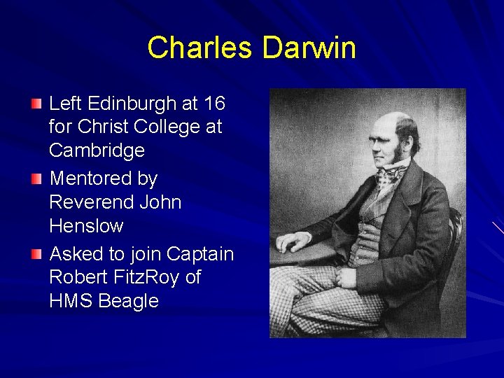 Charles Darwin Left Edinburgh at 16 for Christ College at Cambridge Mentored by Reverend