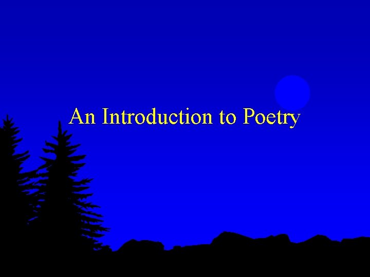 An Introduction to Poetry 