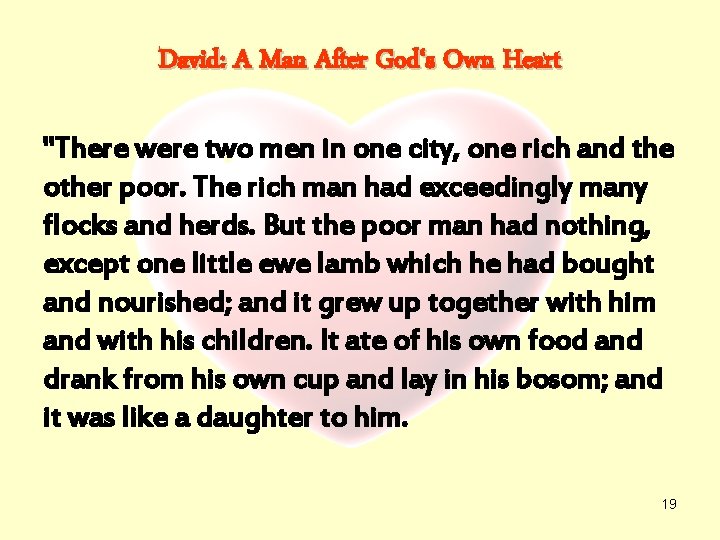 David: A Man After God‘s Own Heart "There were two men in one city,