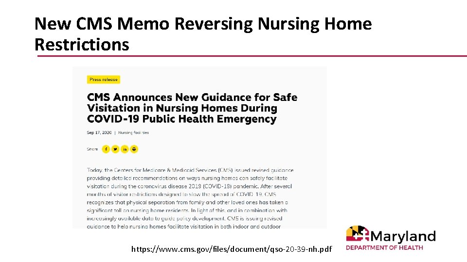 New CMS Memo Reversing Nursing Home Restrictions https: //www. cms. gov/files/document/qso-20 -39 -nh. pdf