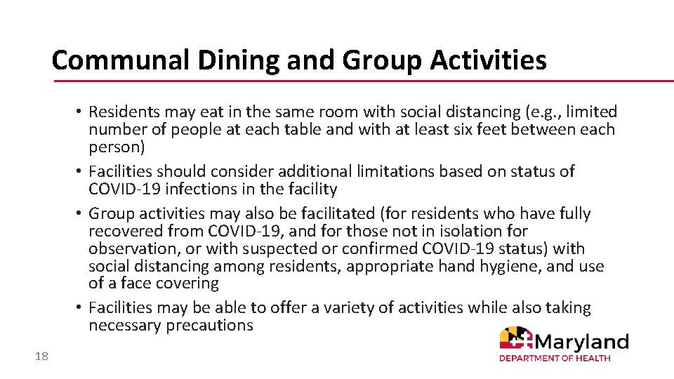 Communal Dining and Group Activities • Residents may eat in the same room with