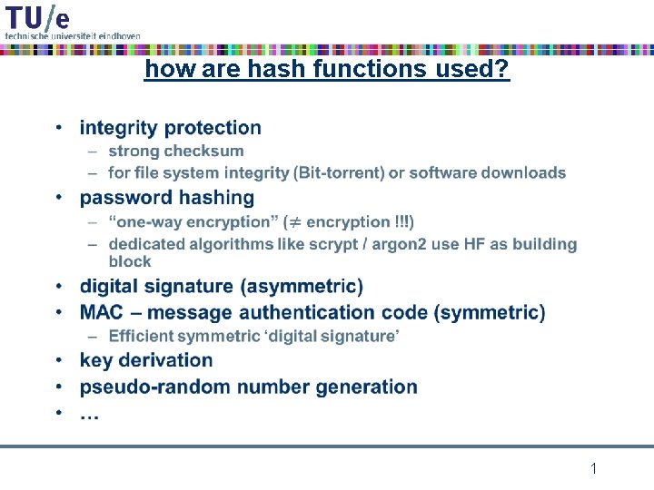 how are hash functions used? • 1 