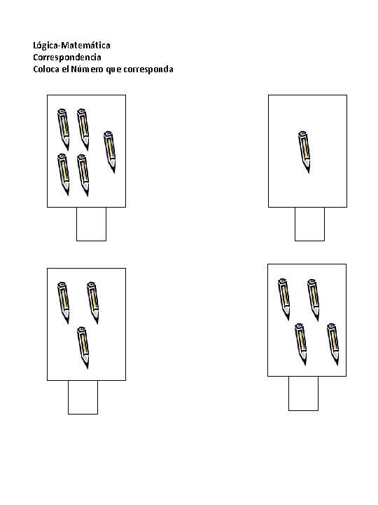 Lógica-Matemática Correspondencia Coloca el Número que corresponda 