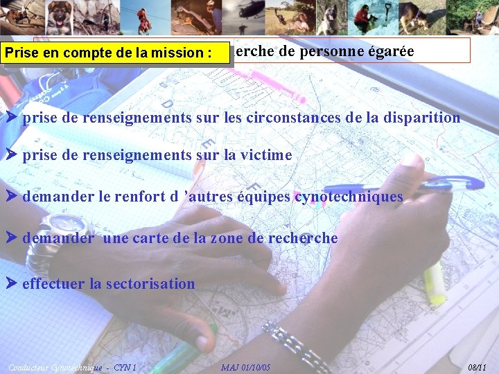 intervention de recherche Prise en compte de la mission : de personne égarée prise