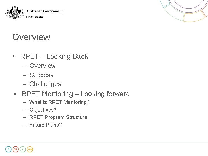 Overview • RPET – Looking Back – Overview – Success – Challenges • RPET