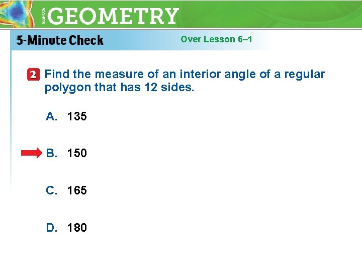 Over Lesson 6– 1 Find the measure of an interior angle of a regular