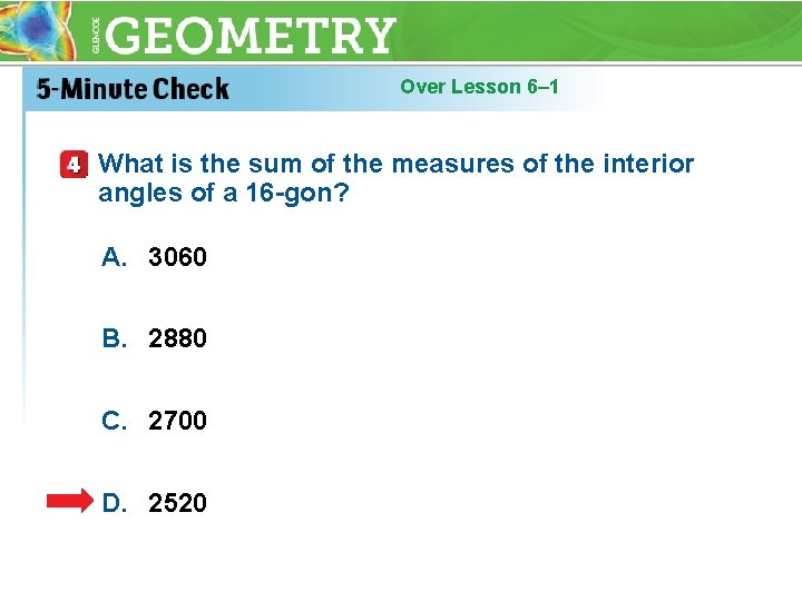 Over Lesson 6– 1 What is the sum of the measures of the interior