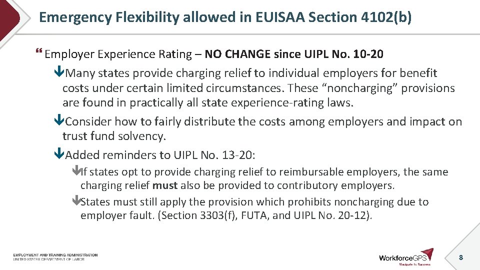 Emergency Flexibility allowed in EUISAA Section 4102(b) Employer Experience Rating – NO CHANGE since
