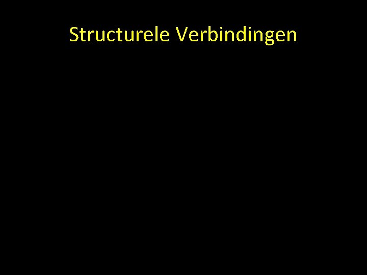 Structurele Verbindingen 