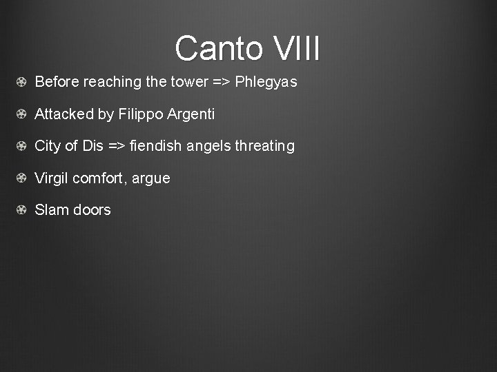 Canto VIII Before reaching the tower => Phlegyas Attacked by Filippo Argenti City of