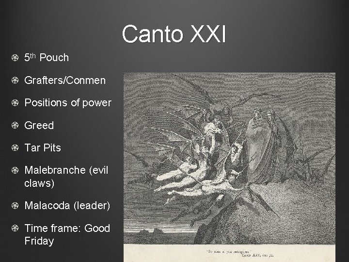 Canto XXI 5 th Pouch Grafters/Conmen P o si t i o n s