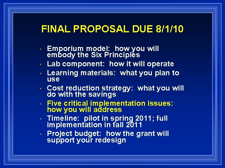 FINAL PROPOSAL DUE 8/1/10 • • Emporium model: how you will embody the Six