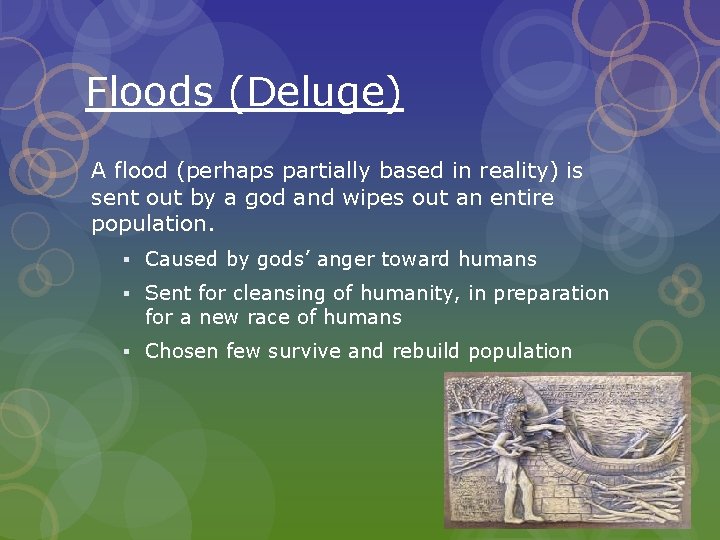 Floods (Deluge) A flood (perhaps partially based in reality) is sent out by a Floods (Deluge) A flood (perhaps partially based in reality) is sent out by a
