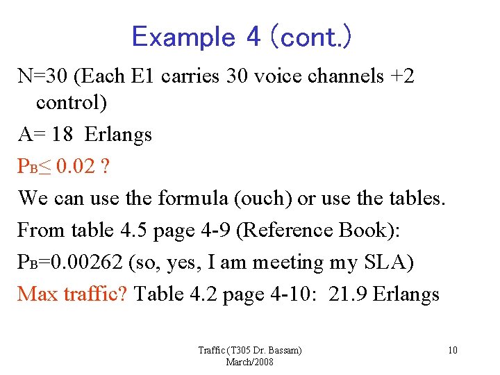 Example 4 (cont. ) N=30 (Each E 1 carries 30 voice channels +2 control)