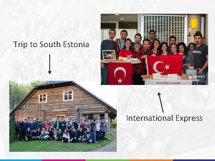 Trip to South Estonia International Express 