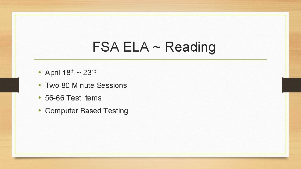 FSA ELA ~ Reading • • April 18 th ~ 23 rd Two 80