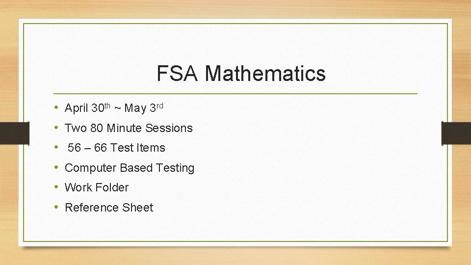 FSA Mathematics • • • April 30 th ~ May 3 rd Two 80