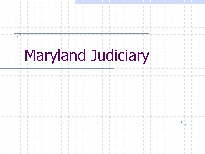 Maryland Judiciary 