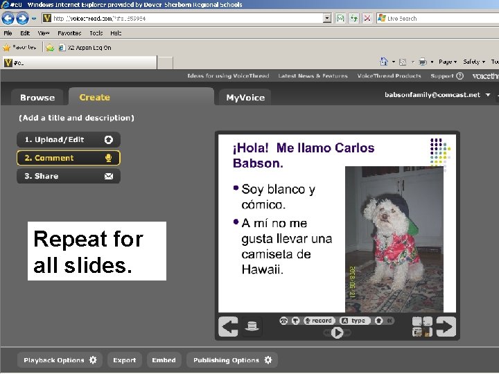 Repeat for all slides. Repeat for all slides.