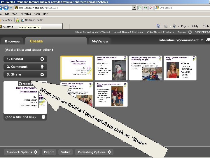 Wh en yo ua re fin ish ed (an ds ati sfi ed )c Wh en yo ua re fin ish ed (an ds ati sfi ed )c