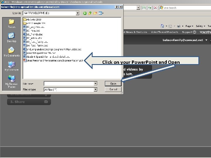 Click on your Power. Point and Open Click on your Power. Point and Open