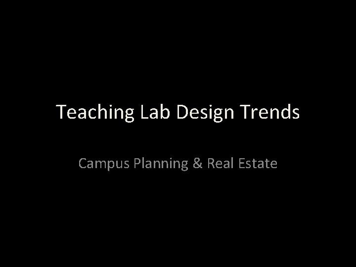 Teaching Lab Design Trends Campus Planning & Real Estate 