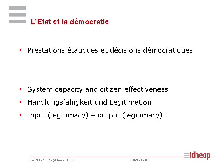 L’Etat et la démocratie § Prestations étatiques et décisions démocratiques § System capacity and