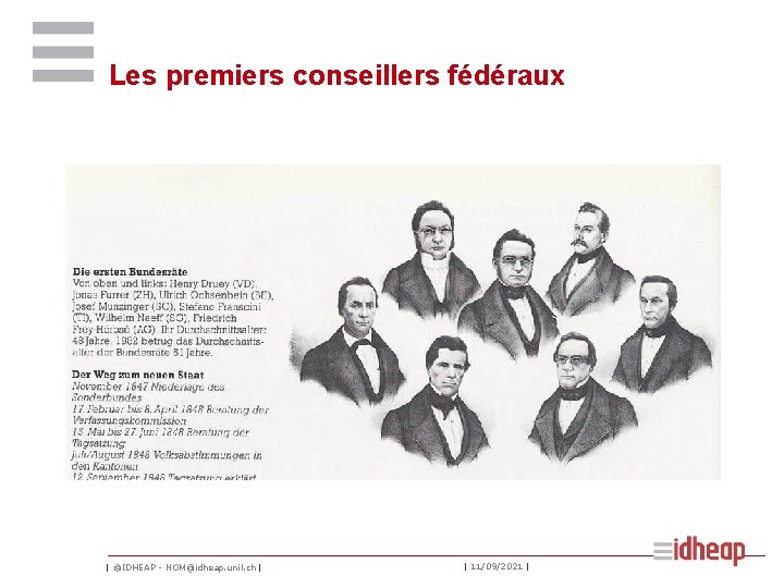 Les premiers conseillers fédéraux | ©IDHEAP - NOM@idheap. unil. ch | | 11/09/2021 |