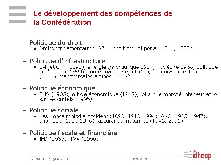 Le développement des compétences de la Confédération – Politique du droit • Droits fondamentaux