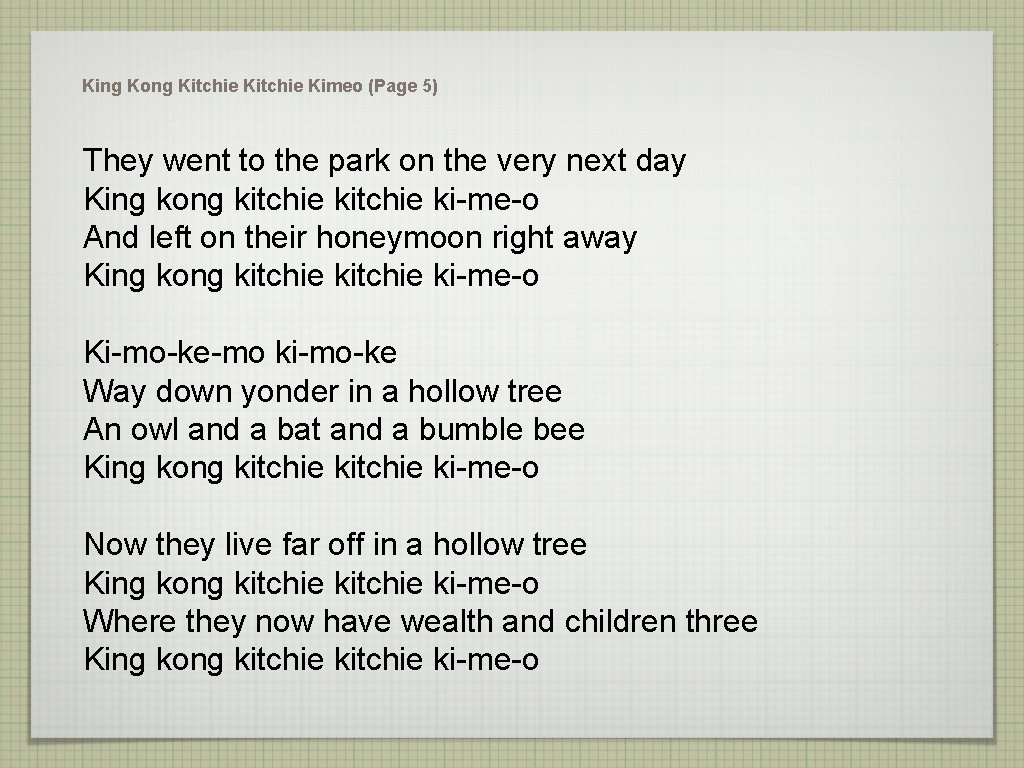 King Kong Kitchie Kimeo (Page 5) They went to the park on the very