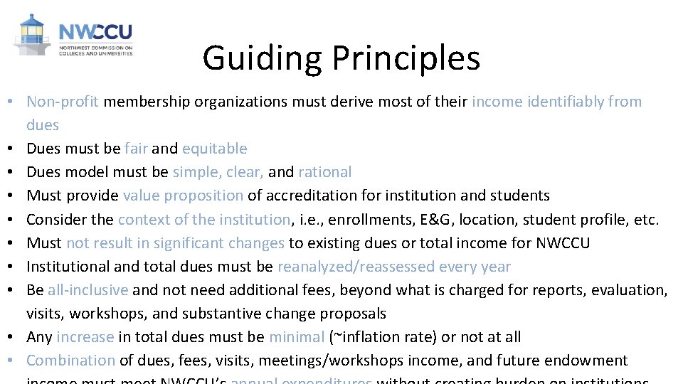 Guiding Principles • Non-profit membership organizations must derive most of their income identifiably from