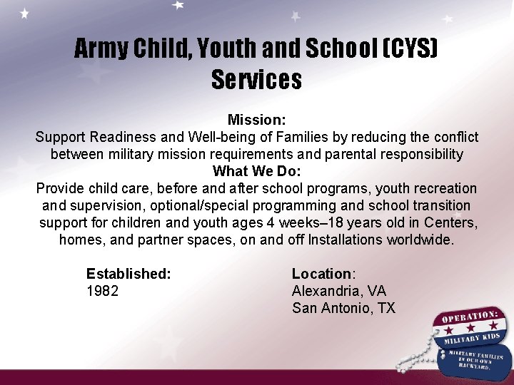 Army Child, Youth and School (CYS) Services Mission: Support Readiness and Well-being of Families
