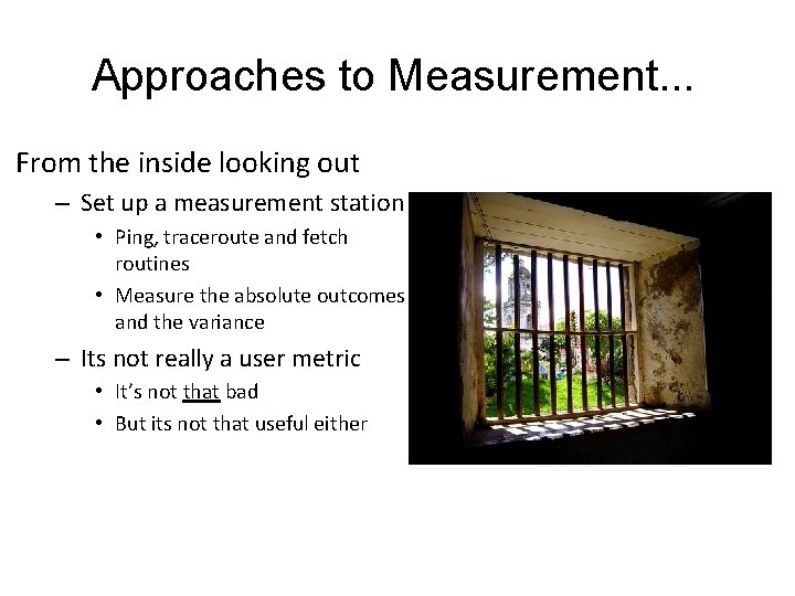Approaches to Measurement. . . From the inside looking out – Set up a