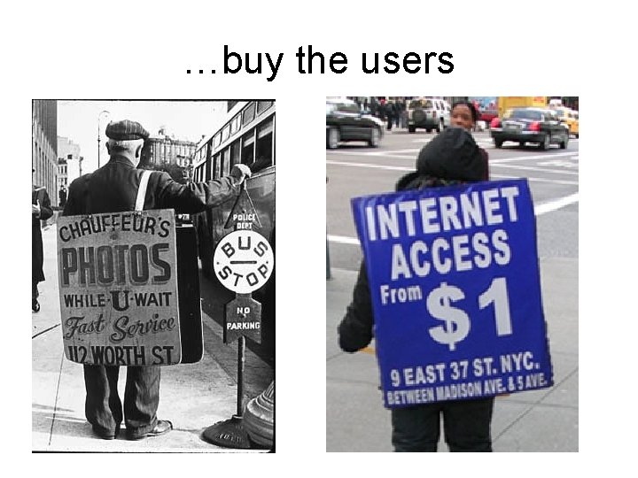 …buy the users 