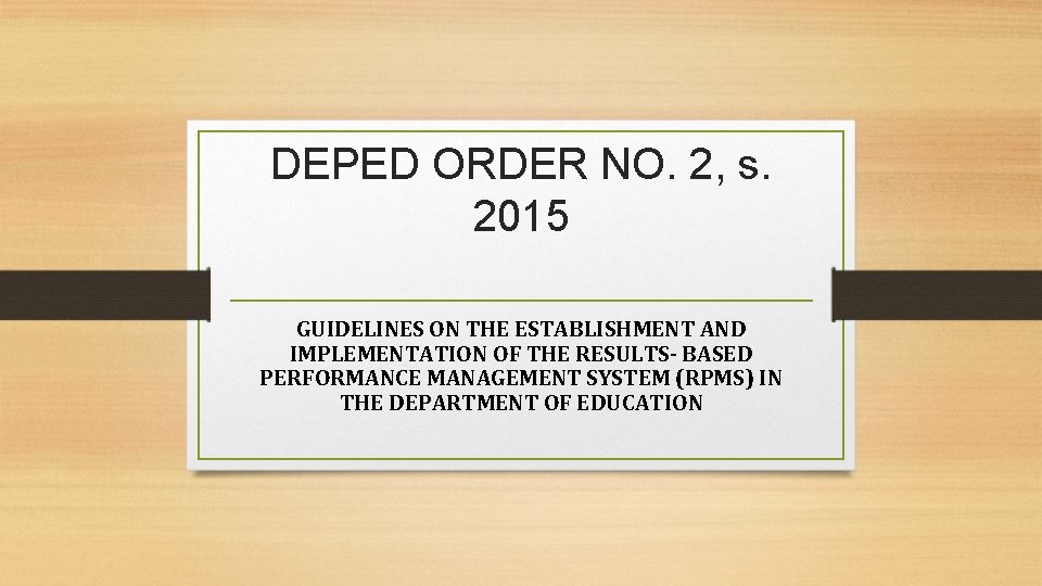 DEPED ORDER NO. 2, s. 2015 GUIDELINES ON THE ESTABLISHMENT AND IMPLEMENTATION OF THE