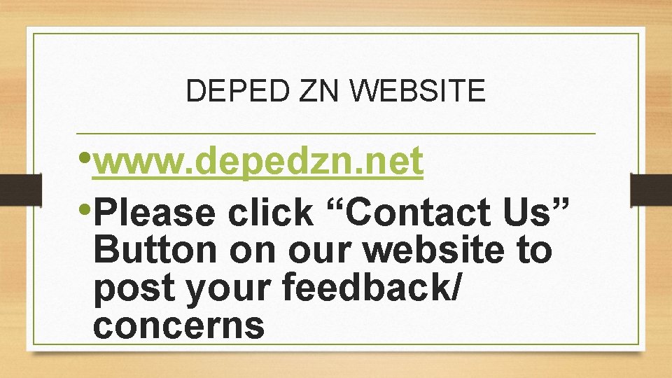 DEPED ZN WEBSITE • www. depedzn. net • Please click “Contact Us” Button on