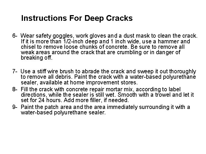 Instructions For Deep Cracks 6 - Wear safety goggles, work gloves and a dust