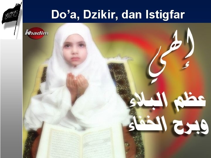 Do’a, Dzikir, dan Istigfar 