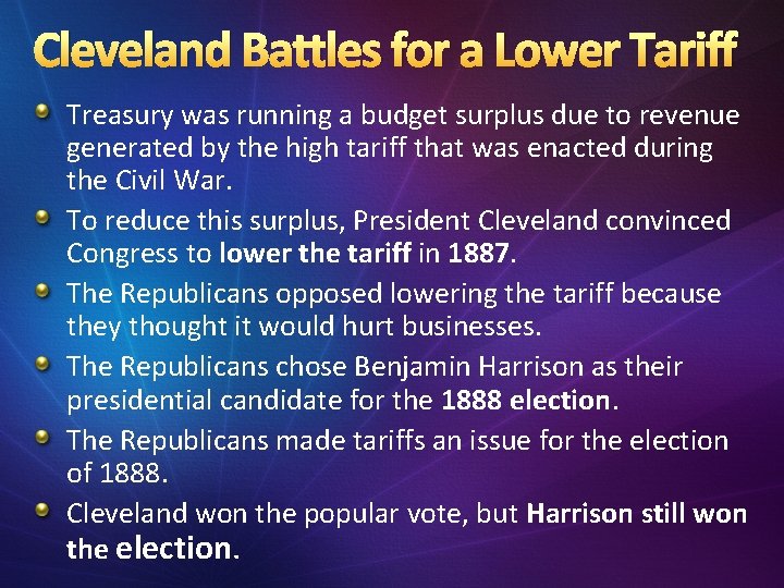 Cleveland Battles for a Lower Tariff Treasury was running a budget surplus due to
