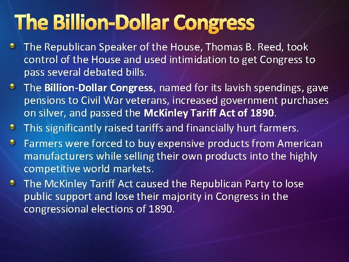 The Billion-Dollar Congress The Republican Speaker of the House, Thomas B. Reed, took control