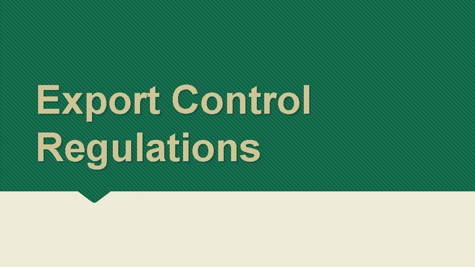 Export Control Regulations 