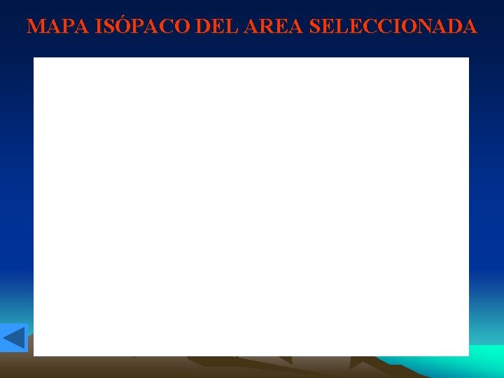 MAPA ISÓPACO DEL AREA SELECCIONADA 