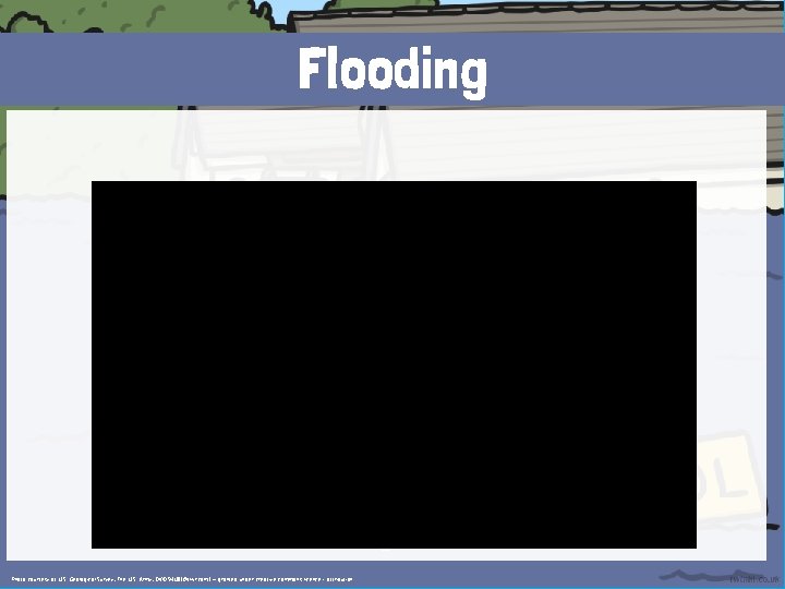 Flooding A flood is an overflow of water that covers land that is usually