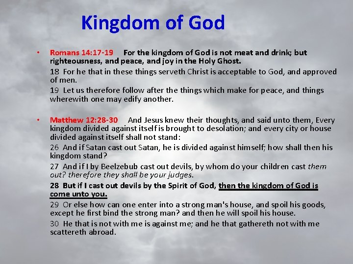 Kingdom of God • Romans 14: 17 -19 For the kingdom of God is