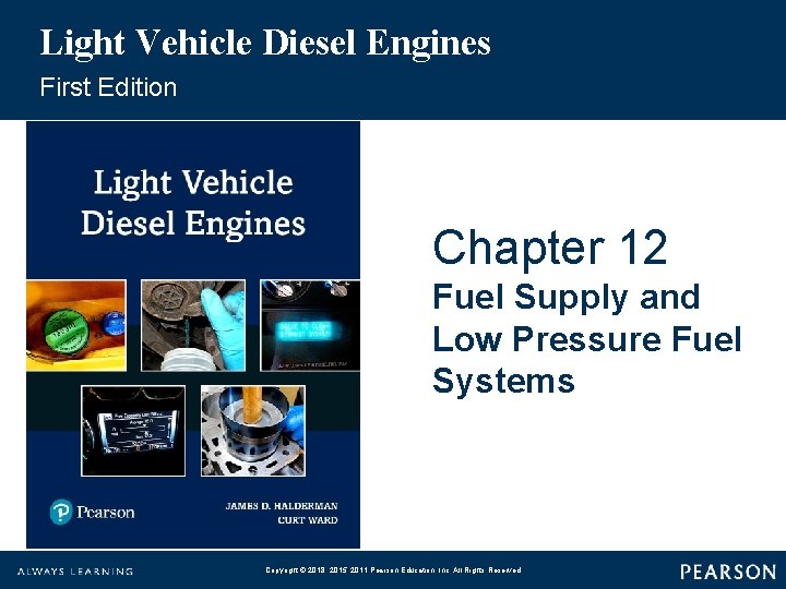 Light Vehicle Diesel Engines First Edition Chapter 12 Fuel Supply and Low Pressure Fuel