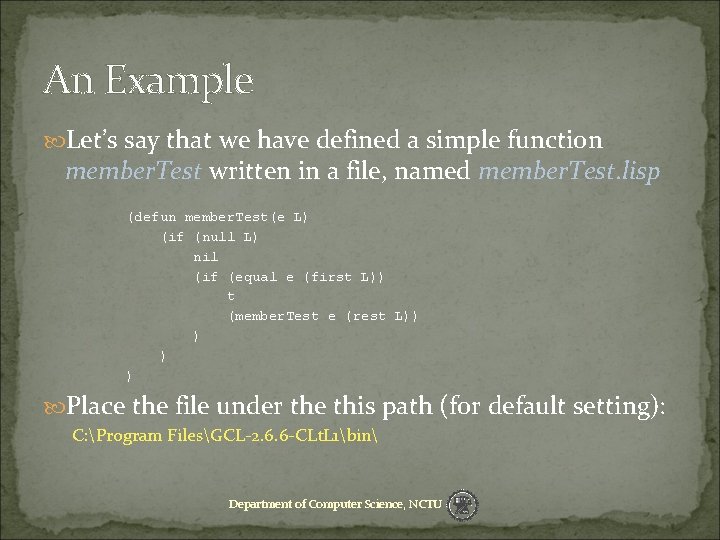 An Example Let’s say that we have defined a simple function member. Test written