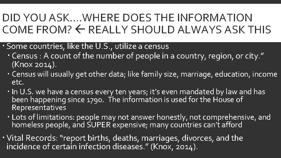 DID YOU ASK…. WHERE DOES THE INFORMATION COME FROM? REALLY SHOULD ALWAYS ASK THIS