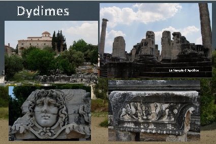 Dydimes et Didim la ville moderne Le temple d'Apollon 