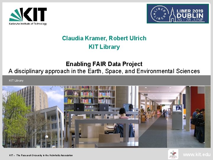 Claudia Kramer, Robert Ulrich KIT Library Enabling FAIR Data Project A disciplinary approach in